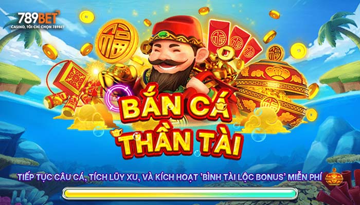 Giới thiệu bắn cá thần tài tại 789BET